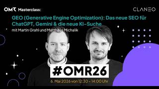 #OMR26 Masterclass: GEO (Generative Engine Optimization) The new SEO for ChatGPT, Gemini & AI search