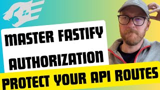 Master Fastify Authorization: Protect Your API Routes