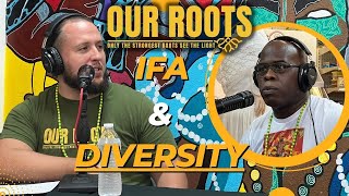 Ifa / Lukumi / Santeria - Victory over the Attack on it's Diversity : Our Roots Podcast