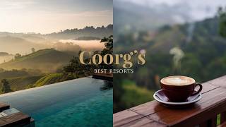 Coorg’s Best Resorts: Experience Heaven on Earth!