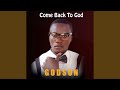 Come Back To God (Radio Edit)