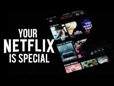 Your Netflix is special