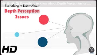 Depth Perception Problems? Here’s What You Need to Know! 👁️