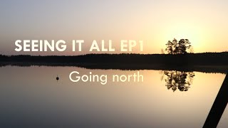 SEEING IT ALL - EP1 (France to Nordkapp)