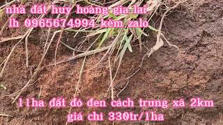 chủ cần tiền bán gấp 11ha giá 330tr/1ha đã có trích lục a/c thiện chí lh 0965674994