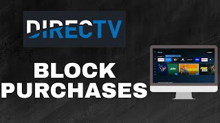 How to block purchases on directv stream-2025 l SM Tech