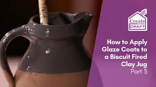 How to Apply Glaze Coats to a Biscuit Fired Bellied Clay Jug Part 3 | Pottery | Create and Craft