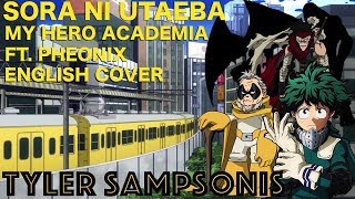 SORA NI UTAEBA My Hero Academia OP3 (TV SIZED ENGLISH Cover by OngakuVA \u0026 Phoenix)