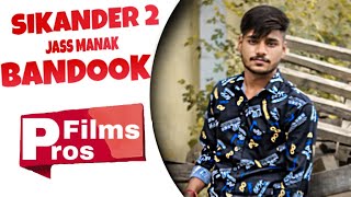 Bandook(Full Video)|Jass Manak|Guri|Kartar Cheema|Sikander 2|Pros Films|