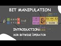 Introduction: XOR Bitwise Operator for Bit Manipulation