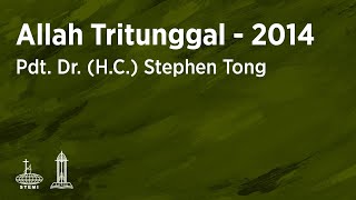 SPIK 2014: Allah Tritunggal I (2) - Pdt. Dr. (H.C.) Stephen Tong