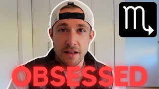 Scorpios: Managing OBSESSION