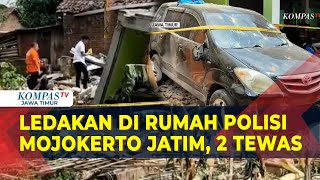 Breaking News! Ledakan di Rumah Polisi Mojokerto Jawa Timur, 2 Orang Meninggal Dunia