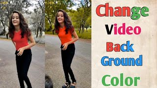How to change video background color, kisi bhi video ke background color kaise change Karen,