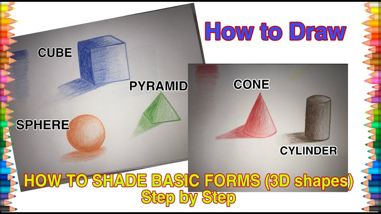 How To Shade Basic Forms (3D Shapes) Step By Step Colour Pencil ...