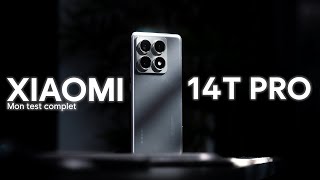 Xiaomi 14T Pro - Le MEILLEUR RAPPORT qualité/prix - Mon TEST COMPLET