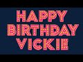 Happy Birthday Vickie