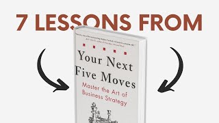YOUR NEXT FIVE MOVES (by Patrick Bet David) Top 7 Lessons | Book Summary