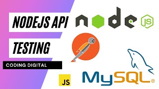 Nodejs API Testing With Postman & MySql - Coding Digital