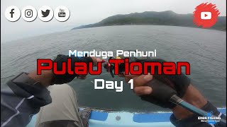 Trip Bersama Hawau Angler_Singgah Tioman#Angler Problem - Day 1