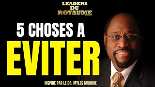 5 CHOSES QUE VOUS NE DEVRIEZ JAMAIS PARTAGER AVEC QUI QUE CE SOIT - DR MYLES MUNROE MOTIVATION