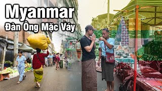 Myanmar Cuộc Sống Yên Bình Tại YanGon Như Chưa Từng Xảy Ra Nội Chiến