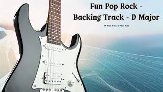 Fun Pop Rock -  Guitar Backing Track - D Major - 82 BPM