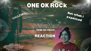 [ONE OK ROCK - +Matter] Reaction// NOT WHAT I EXPECTED!!!