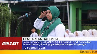 Upacara Bendera di MAN 2 HST: pembina Sampaikan Amanat tentang Pentingnya Adaptasi dengan Lingkungan