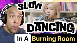 🎤 American Pop Fan Reacting To: Rose - Slow Dancing in a Burning Room 🎤