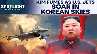 North Korea: Kim Jong Un Fumes As US Jets Fly Over Korean Peninsula | Firstpost Spotlight | N18G