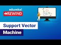 Support Vector Machine | SVM Tutorial | Edureka | ML Rewind - 1