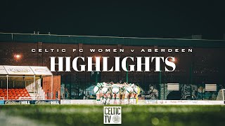 SWPL Highlights | Celtic FC Women 8-0 Aberdeen (15/01/25)