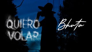 QUIERO VOLAR - BHUTA 🪽😮‍💨(Video Oficial)