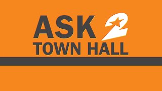 Ask 2 Town Hall: Coronavirus Vaccines