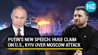 Putin's 2nd Speech In 3 Days On Moscow Attack: Why Would ISIS Attack Russia; Only Ukraine Benefiting