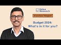 Budget 2024: What's in it for you? #financialplanning  #budget2024