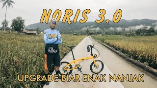 Upgrade Noris 3.0 biar enak nanjak.