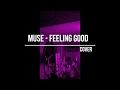 Muse - Feeling Good - cover with lyrics