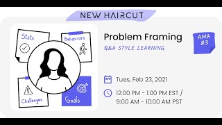 Problem Framing AMA #3