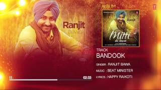 Ranjit Bawa: Bandook (Full Audio) Mittti Da Bawa | Beat Minister | "Latest Punjabi Songs"