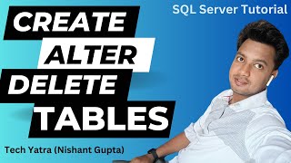 SQL Server Table Creation, Alteration and Deletion Tutorial