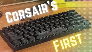 Our Review is Late... Corsair K65 RGB Mini Review!
