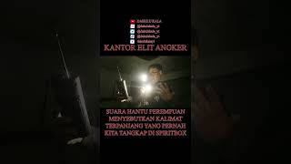 SUARA HANTU TERPANJANG TERTANGKAP DI SPIRITBOX !!!!!!