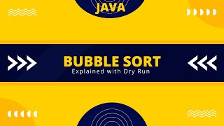 Bubble Sort | Explained with Dry Run | Java | ICSE