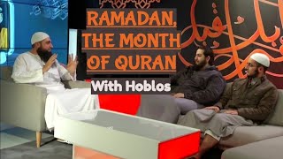 Ramadan, the Month of Quran ! With Mohamed Hoblos