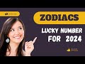 The Lucky Numbers for Zodiac Sign in 2024: Zodiac Signs' 2024 Lucky Numbers |
