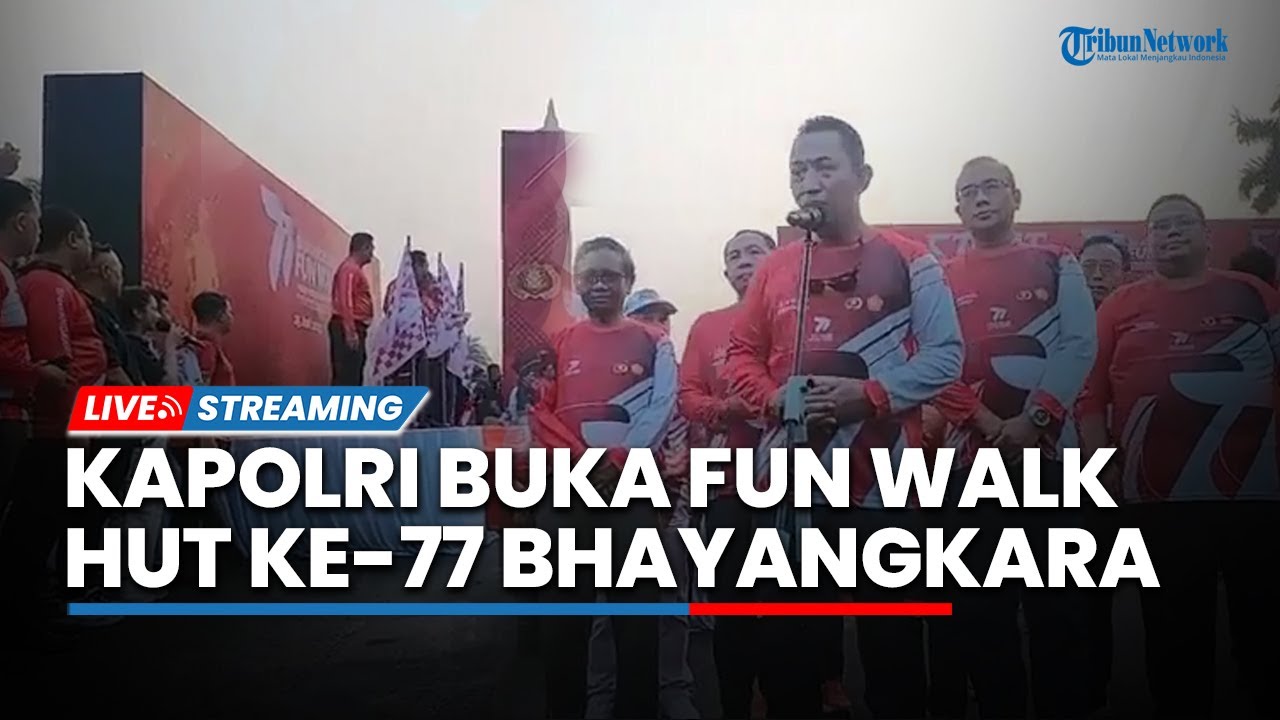 рџ ґlive Kapolri Jenderal Listyo Buka Fun Walk Hut Ke 77 Bhayangkara