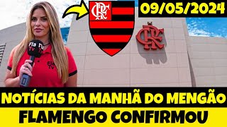 Notícias Do Flamengo Hoje: (09/05/2024) | Edição 1 (Manhã)