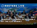 LIVE: Leaders convene in session 2 of the G20 summit